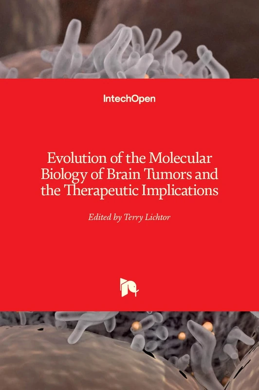 Evolution of the Molecular Biology of Brain Tumors and the Therapeutic Implications