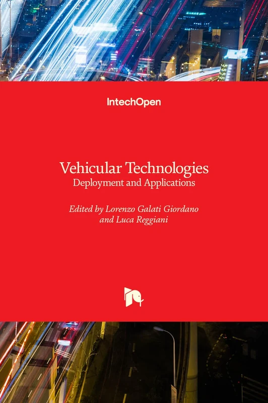 Vehicular Technologies: Deployment and Applications