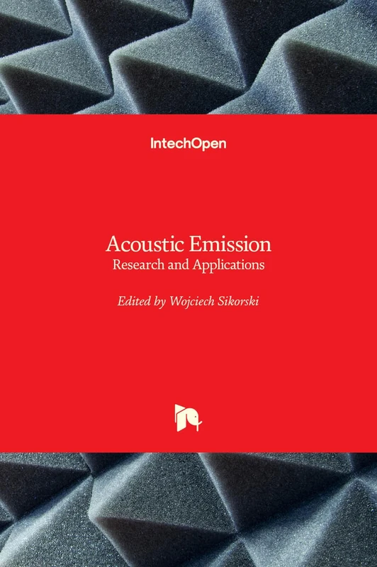 Acoustic Emission: Research and Applications