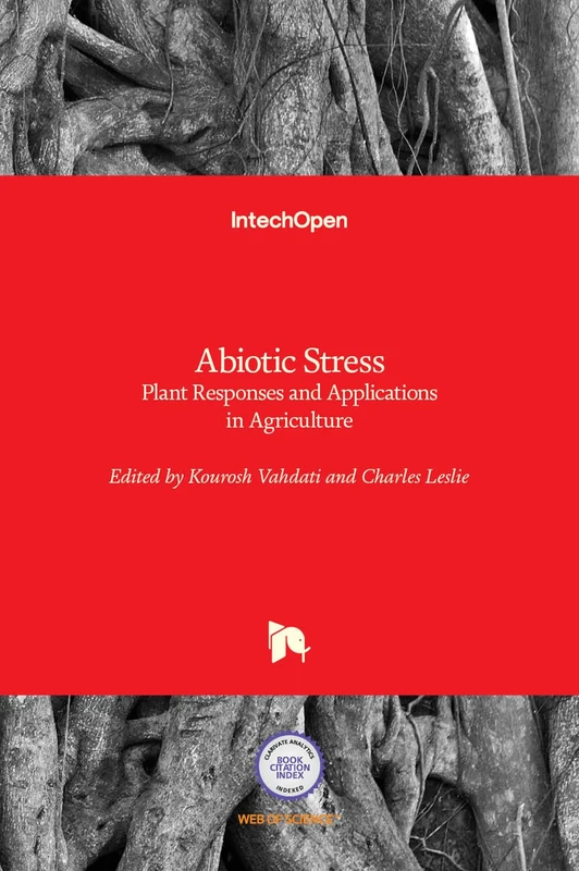 IntechOpen Abiotic Stress: Plant Responses and Agriculture Book