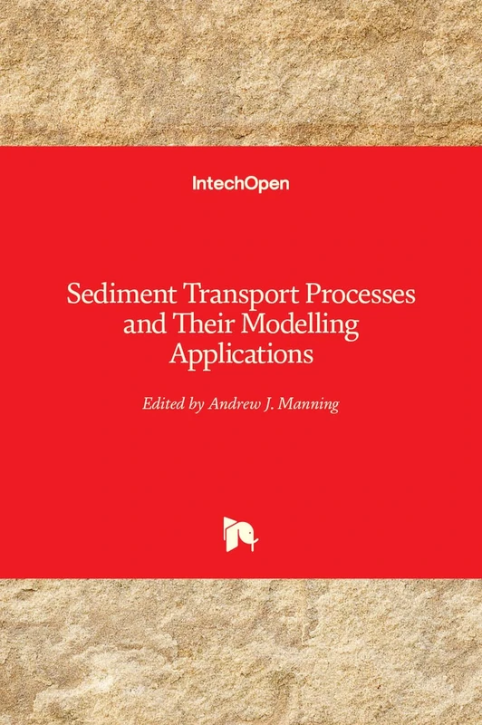 Sediment Transport: Processes and Their Modelling Applications