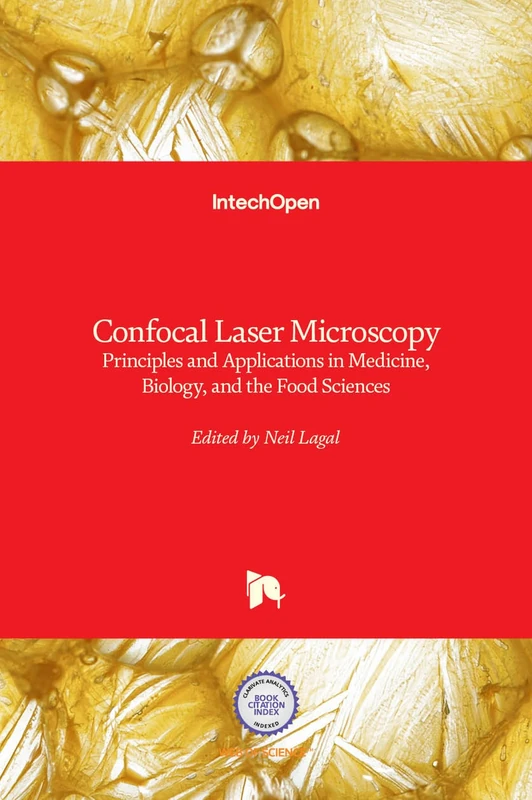 Confocal Laser Microscopy: Principles and Applications in Medicine, Biology, and the Food Sciences - Image 1
