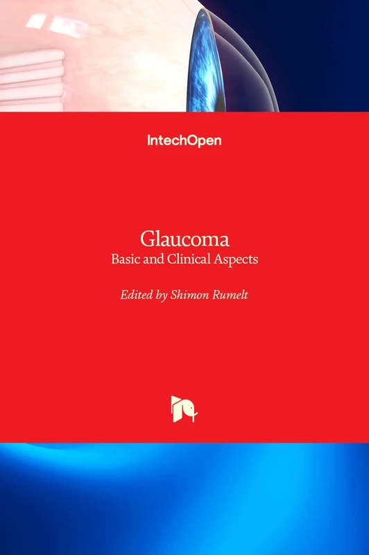 Glaucoma: Basic and Clinical Aspects