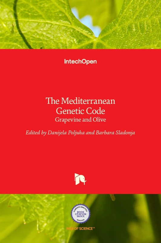IntechOpen - The Mediterranean Genetic Code: Grapevine and Olive