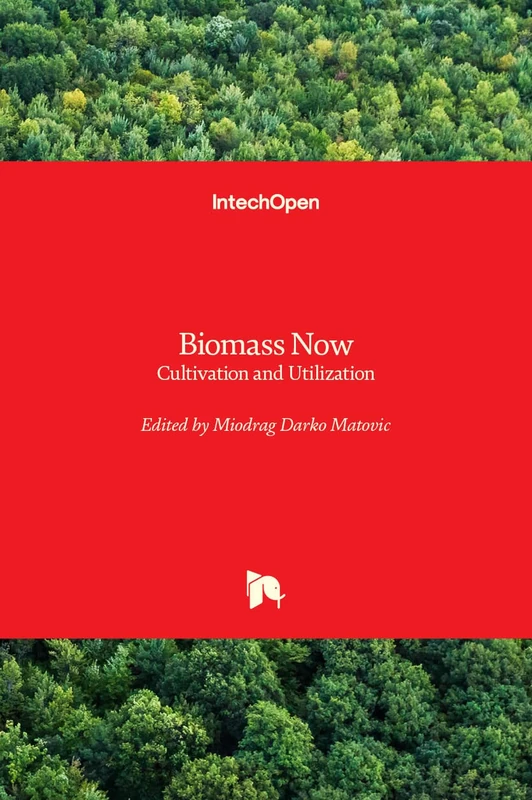 IntechOpen Biomass Now - Cultivation and Utilization Book