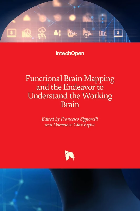Functional Brain Mapping and the Endeavor to Understand the Working Brain