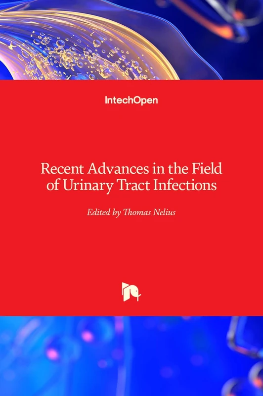 Recent Advances in the Field of Urinary Tract Infections