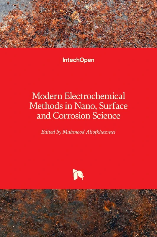 Modern Electrochemical Methods in Nano, Surface and Corrosion Science