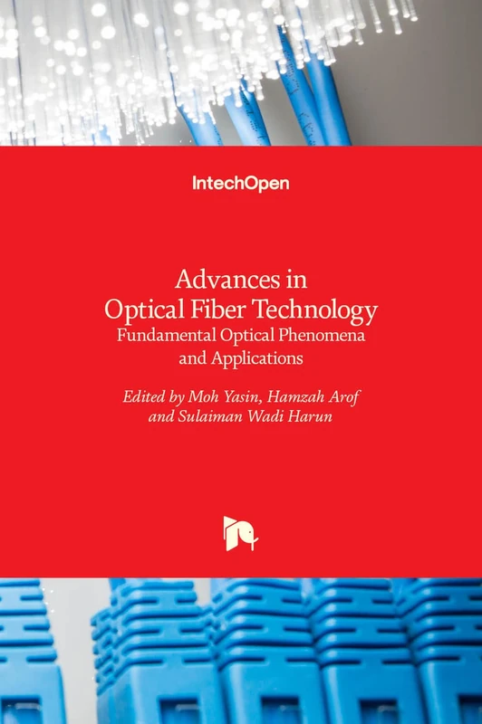 Advances in Optical Fiber Technology: Fundamental Optical Phenomena and Applications