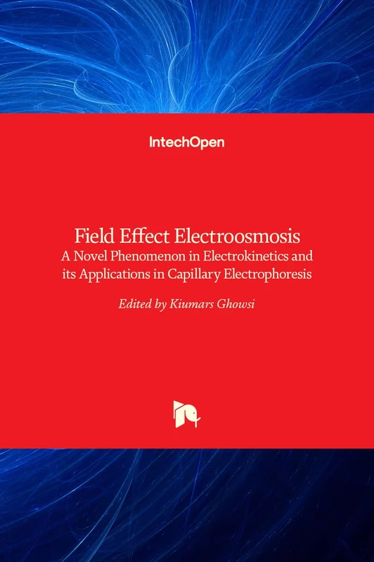 Field Effect Electroosmosis: A Novel Phenomenon in Electrokinetics and its Applications in Capillary Electrophoresis
