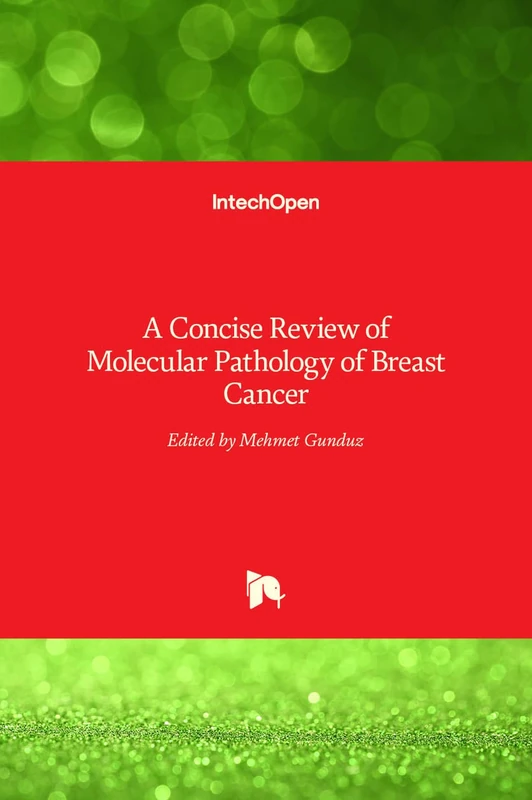A Concise Review of Molecular Pathology of Breast Cancer