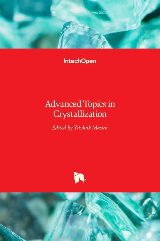IntechOpen Advanced Topics in Crystallization - Chemistry Book