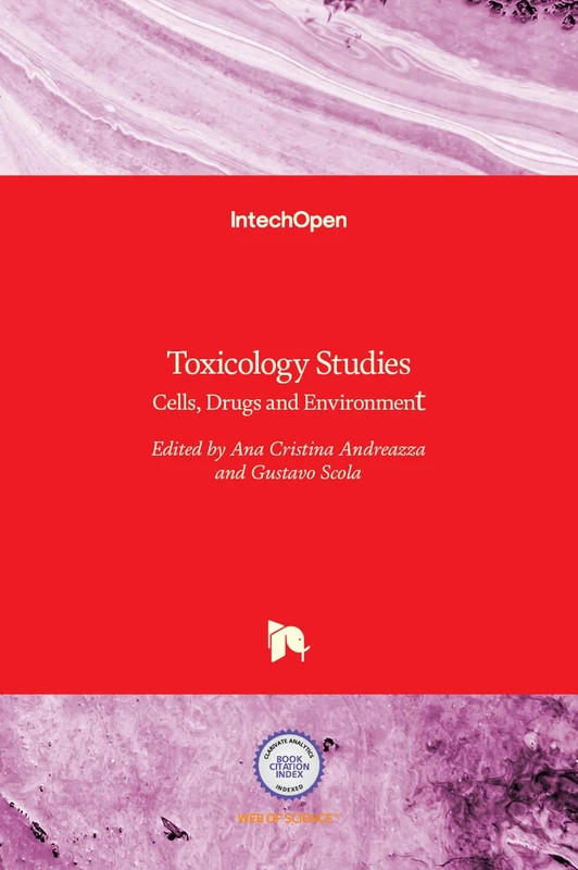 Toxicology Studies: Cells, Drugs and Environment