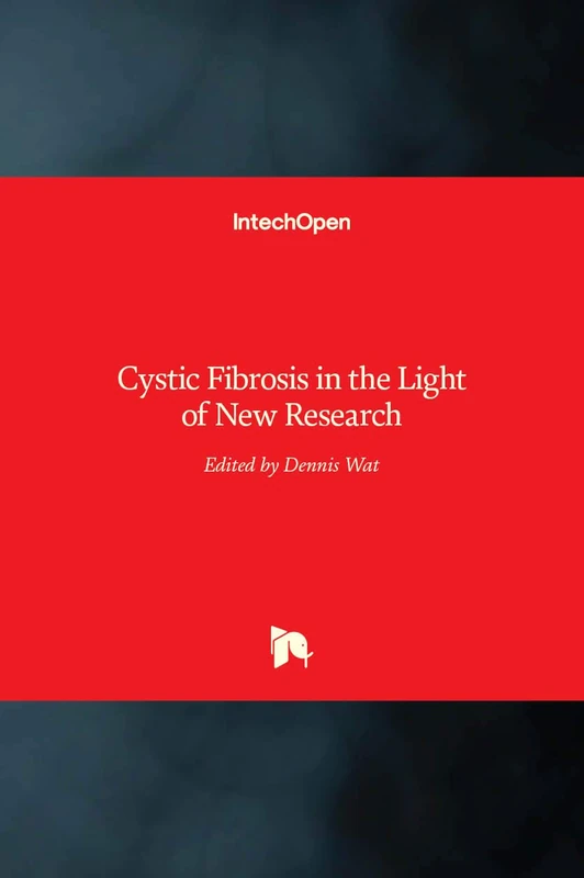IntechOpen - Cystic Fibrosis in the Light of New Research