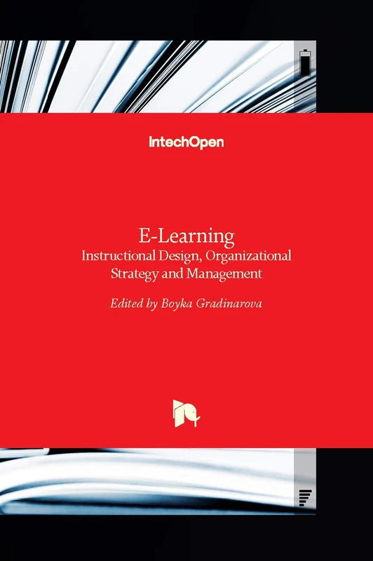 E-Learning: Instructional Design, Organizational Strategy and Management