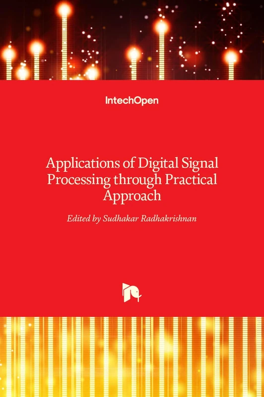 Applications of Digital Signal Processing through Practical Approach