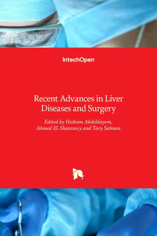 IntechOpen - Recent Advances in Liver Diseases and Surgery