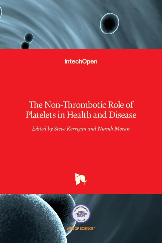 The Non-Thrombotic Role of Platelets in Health and Disease