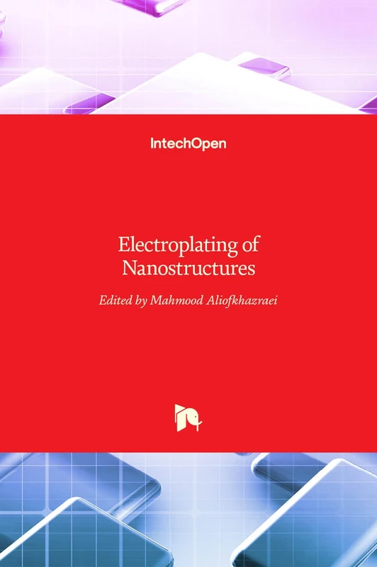 IntechOpen - Electroplating of Nanostructures Book