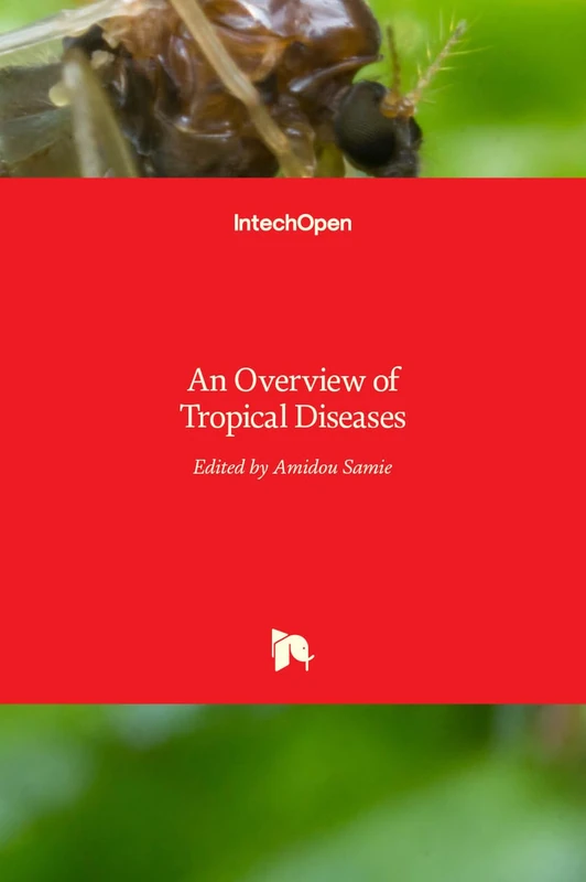 An Overview of Tropical Diseases