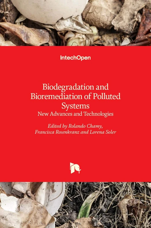 Biodegradation and Bioremediation of Polluted Systems: New Advances and Technologies