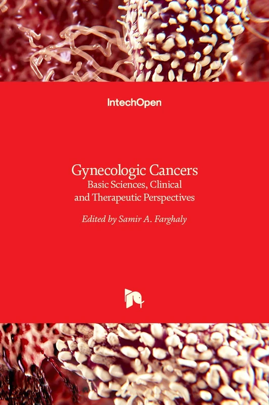 IntechOpen Gynecologic Cancers - Clinical & Therapeutic Perspectives
