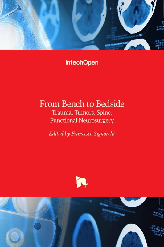 From Bench to Bedside - Trauma, Tumors, Spine, Functional Neurosurgery