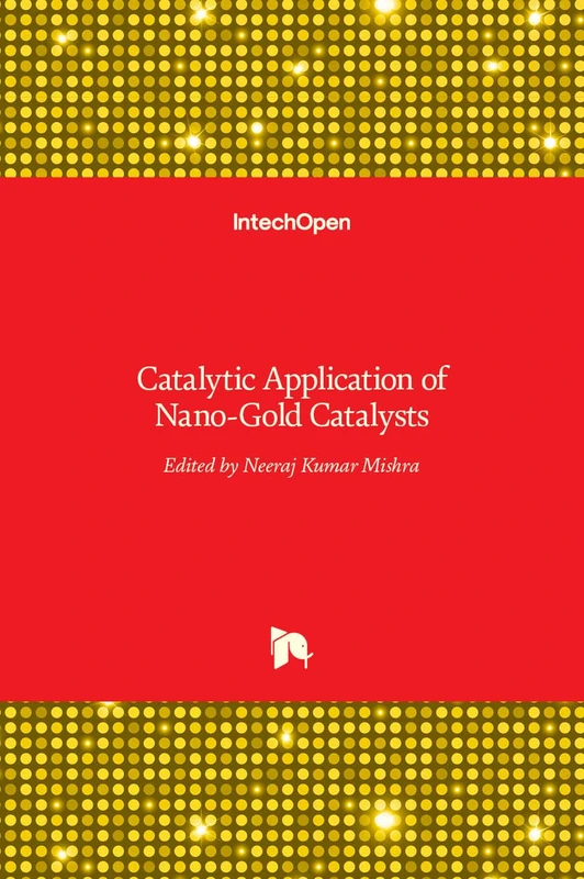 Catalytic Application of Nano-Gold Catalysts