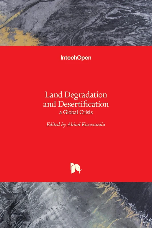 Land Degradation and Desertification - a Global Crisis