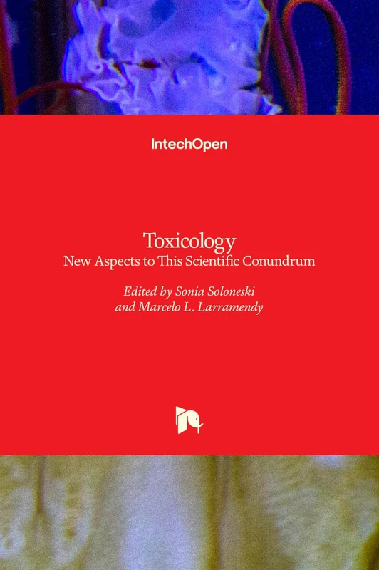 Toxicology - New Aspects to This Scientific Conundrum