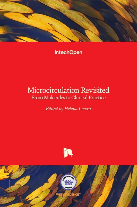 Microcirculation Revisited - From Molecules to Clinical Practice