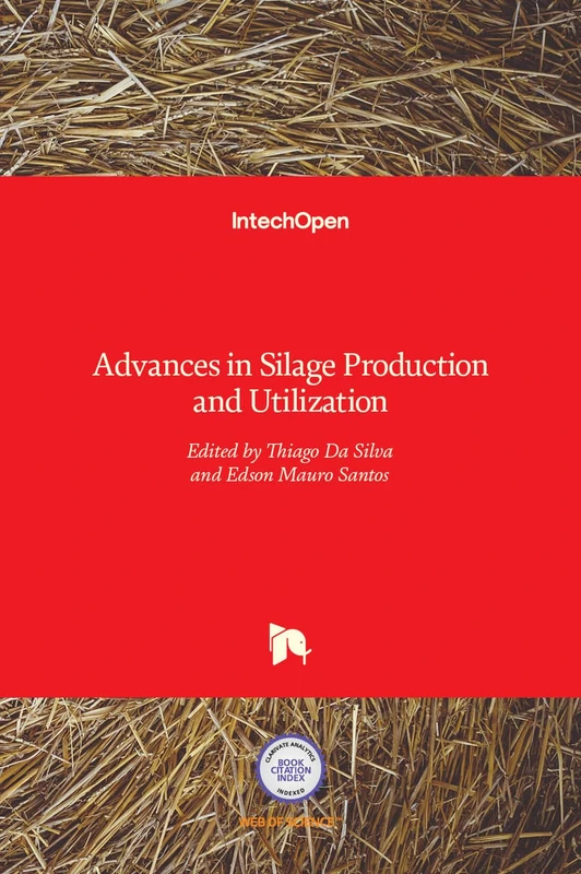 Advances in Silage Production and Utilization