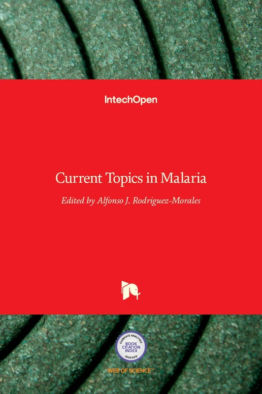 IntechOpen Current Topics in Malaria - Medical Reference Book