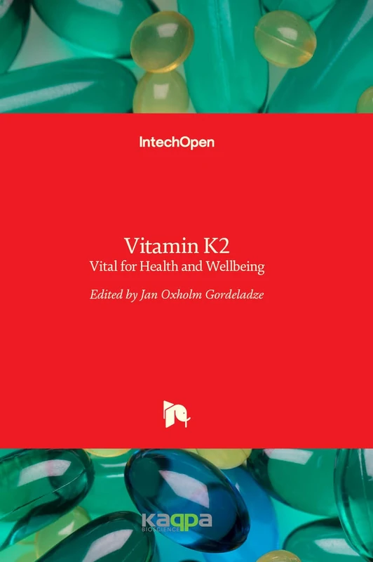 IntechOpen Vitamin K2: Vital for Health and Wellbeing - Book