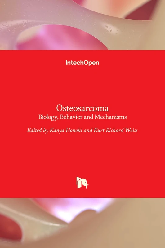Osteosarcoma - Biology, Behavior and Mechanisms
