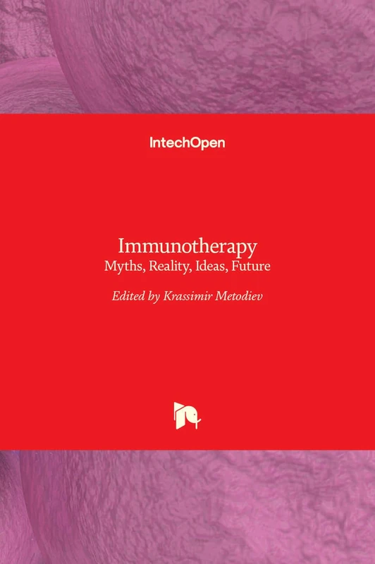IntechOpen Immunotherapy - Myths, Reality, Ideas, Future Book