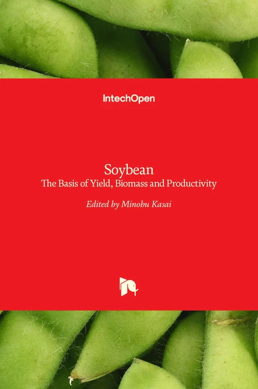 Soybean - The Basis of Yield, Biomass and Productivity