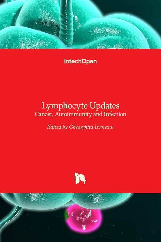 Lymphocyte Updates - Cancer, Autoimmunity and Infection