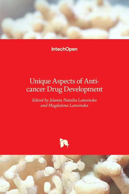 Unique Aspects of Anti-cancer Drug Development