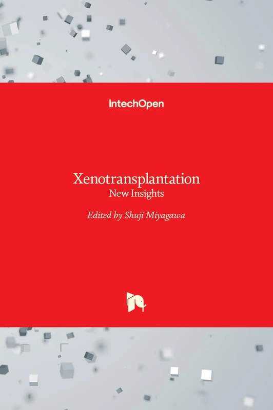 Xenotransplantation - New Insights