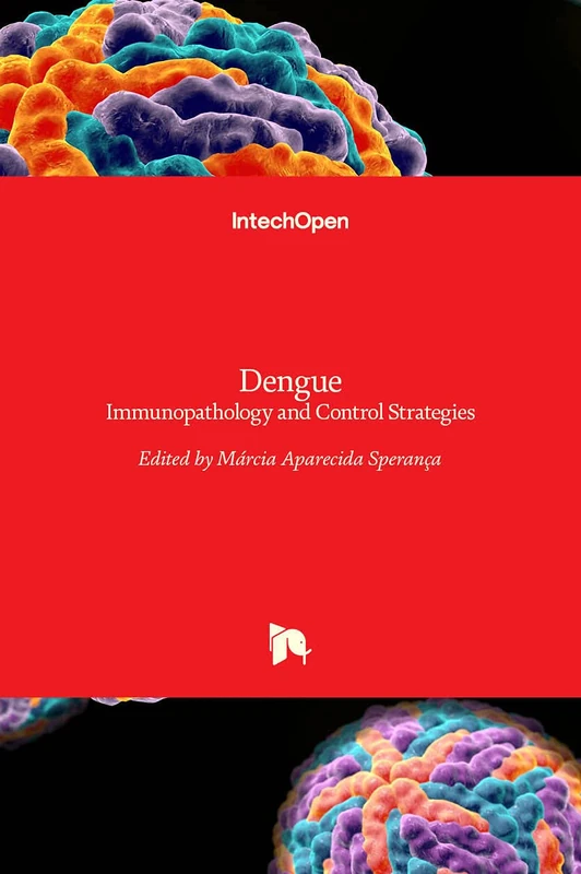 Dengue - Immunopathology and Control Strategies