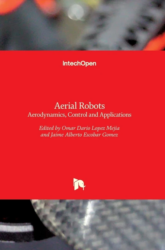 Aerial Robots - Aerodynamics, Control and Applications - Image 1