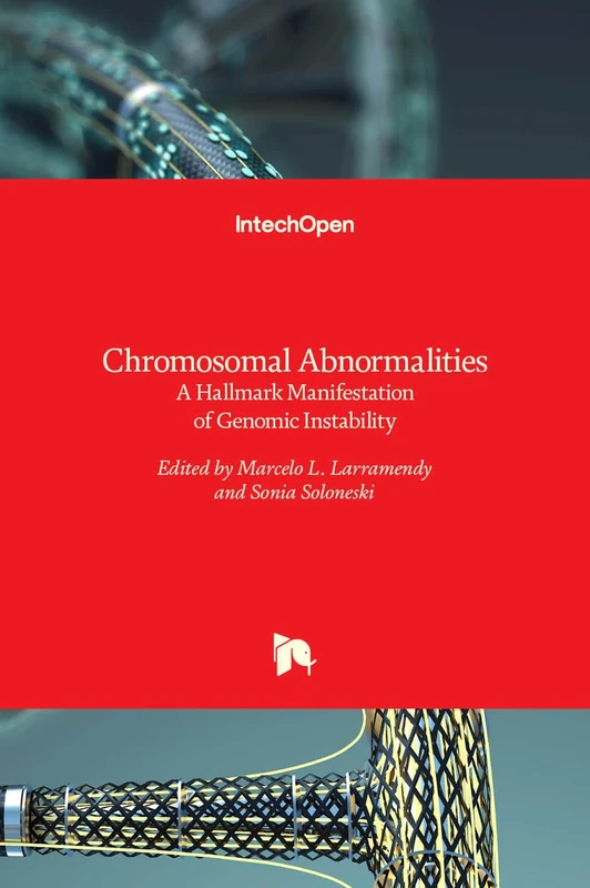 Chromosomal Abnormalities - A Hallmark Manifestation of Genomic Instability