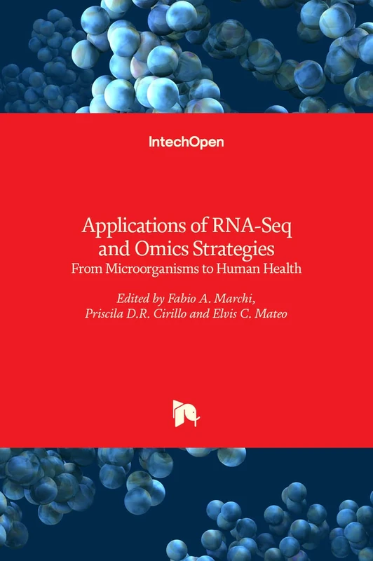 Applications of RNA-Seq and Omics Strategies - From Microorganisms to Human Health