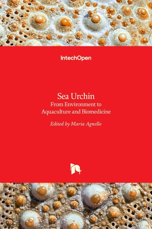 Sea Urchin: From Environment to Aquaculture and Biomedicine