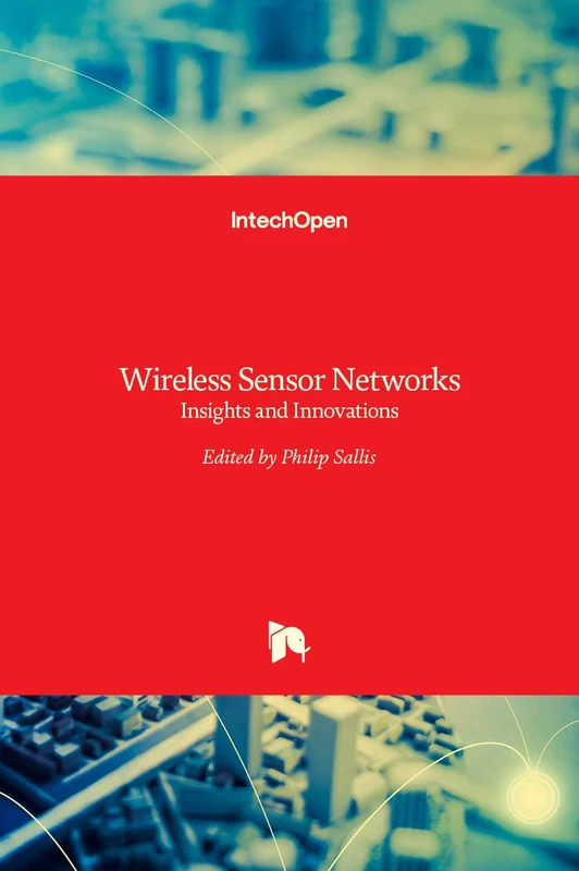Wireless Sensor Networks: Insights and Innovations - Image 1