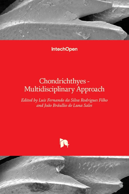 Chondrichthyes: Multidisciplinary Approach