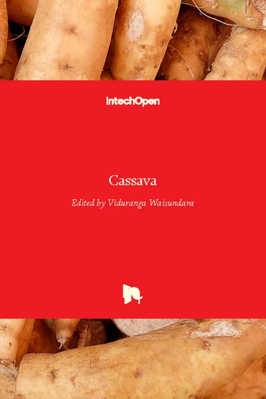 IntechOpen Cassava - Botany and Plant Sciences Book
