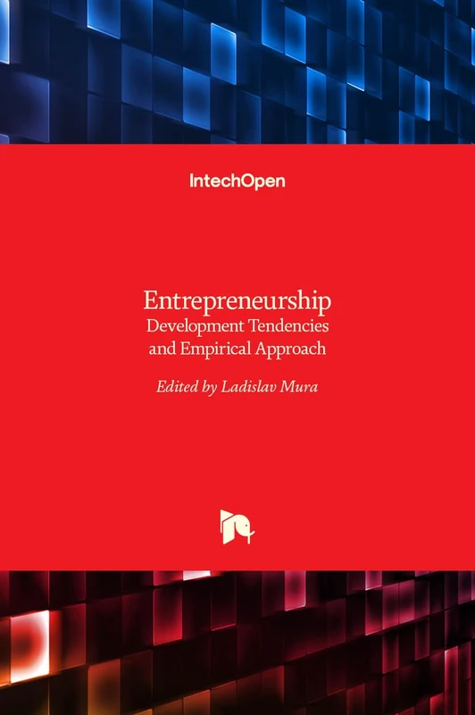 Entrepreneurship - Development Tendencies and Empirical Approach