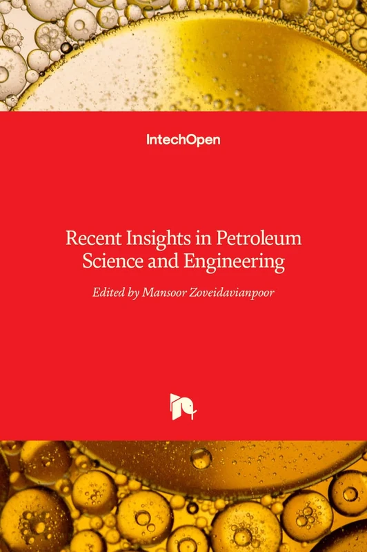 IntechOpen Recent Insights in Petroleum Science and Engineering
